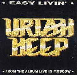 Uriah Heep : Easy Livin' (Live)